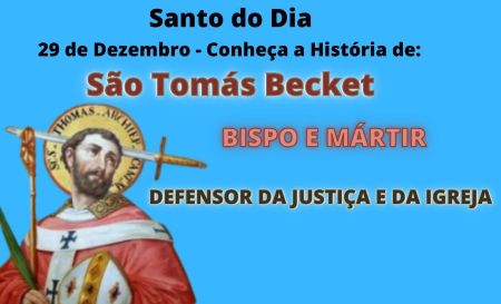 São Tomás Becket, defensor da justiça e da Igreja