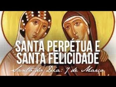 Santas Perpétua e Felicidade, mártires do século II, protetoras das grávidas